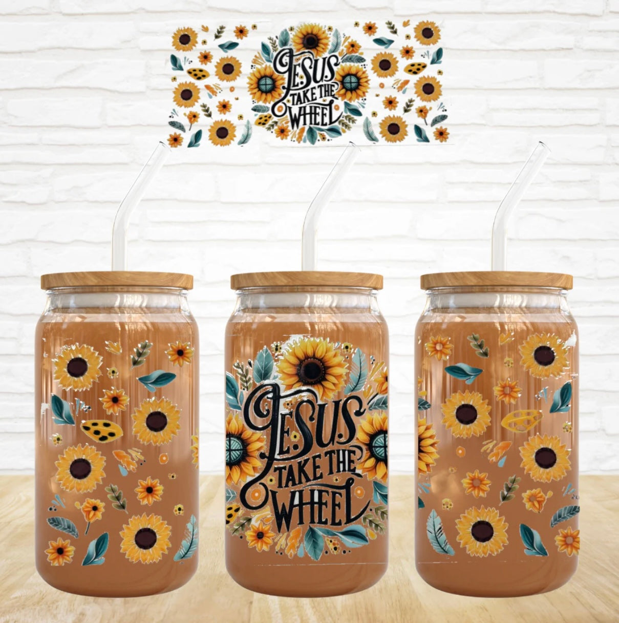 Jesus Take The Wheel Sunflowers UV DTF 16 oz