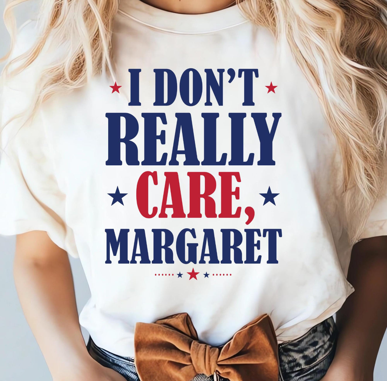 I Don’t Really Care Margaret