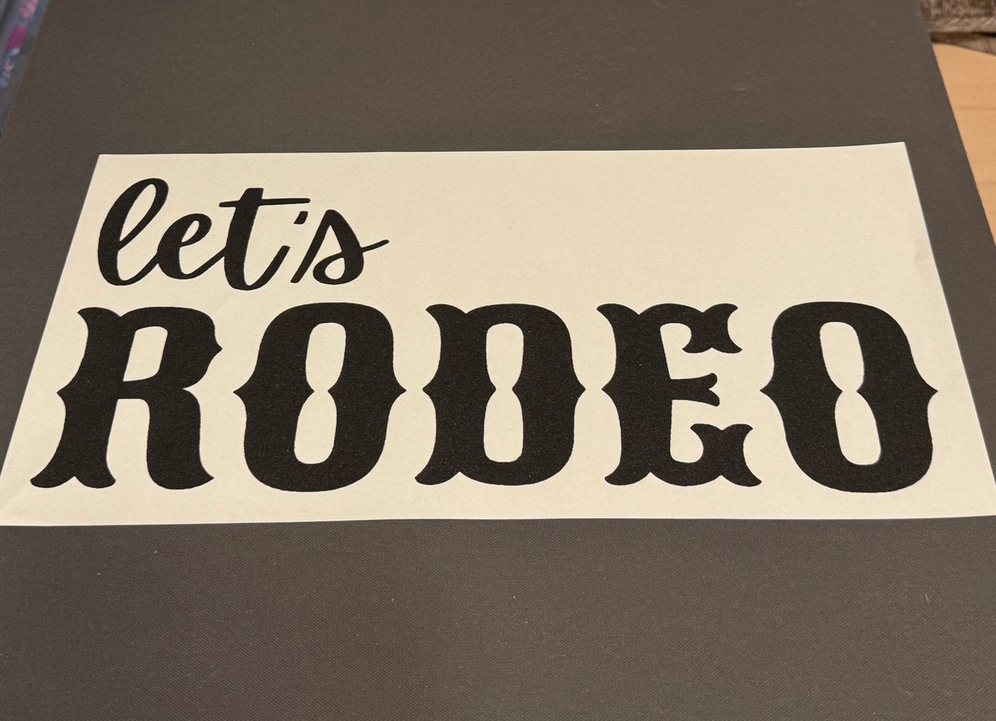 Let’s Rodeo Screen Print Transfer