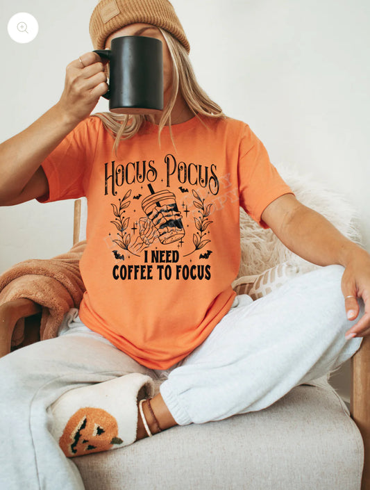 Needs Coffee To Focus T-shirt