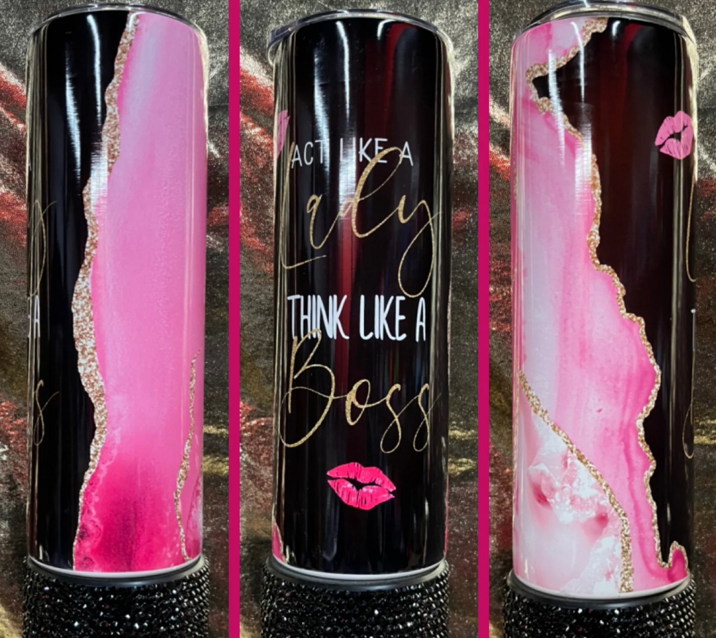 Act Like A Lady Think Like A Boss Tumbler